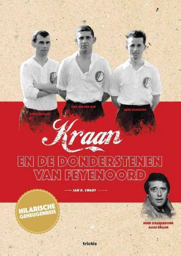 Kraan en de donderstenen van Feyenoord - Jan D. Swart, Verzenden, Gelezen, Jan D. Swart