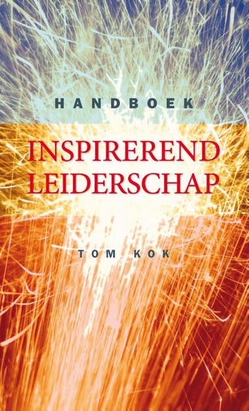 Handboek inspirerend leiderschap - Tom Kok 9789085162629, Verzenden, Zo goed als nieuw, Tom Kok