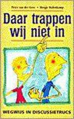 DAAR TRAPPEN WIJ NIET IN 9789021593449 Peter van der Geer, Verzenden, Gelezen, Peter van der Geer
