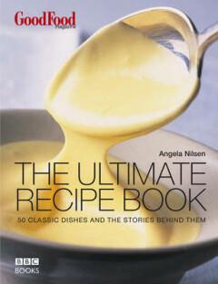 The Ultimate Recipe Book - Angela Nilsen 9780563522973, Verzenden, Zo goed als nieuw, Angela Nilsen