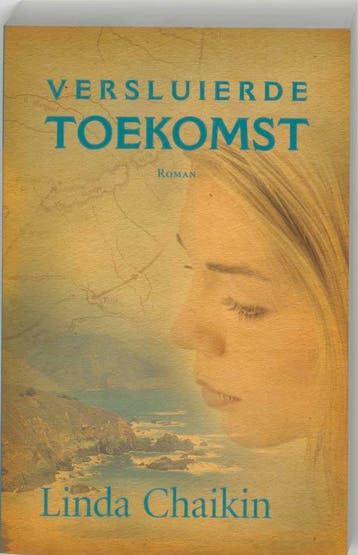 Versluierde toekomst / Zuid-Afrikatrilogie / 3 - Linda, Verzenden, Gelezen, Linda Chaikin