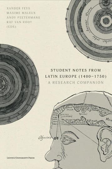 Student Notes From Latin Europe (1400–1750) | Nieuw, Ophalen of Verzenden, Nieuw, Lorenz Demey; Daniel Gehrt; Marc Laureys; Maximilian Schuh; Violet Soen; Michael Stolberg; Tomás Valle; Jarrik Van Der Biest; Alicja Bielak; Ann Blair; Dieter Cammaerts; Natasha Constantinidou; Gwendoline de Mûelenaere