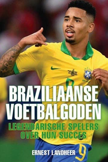9789493259645 Braziliaanse voetbalgoden Ernest Landheer, Boeken, Verzenden, Nieuw, Ernest Landheer