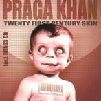 cd - Praga Khan - Twenty First Century Skin, Verzenden, Zo goed als nieuw