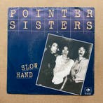 Pointer Sisters – Slow Hand / Holdin Out For Love (1-7-Vin, Cd's en Dvd's, Vinyl Singles, Ophalen of Verzenden, Nieuw in verpakking