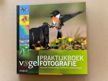 Praktijkboek vogelfotografie Voorbereiding Techniek Naderen, Verzenden, Zo goed als nieuw, Vogels