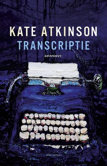 Transcriptie - Kate Atkinson 9789025452421, Verzenden, Zo goed als nieuw, Kate Atkinson