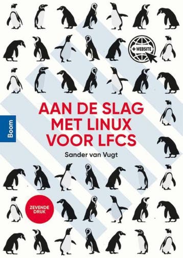 9789024428960 Aan de slag met Linux voor LFCS | Tweedehands, Verzenden, Zo goed als nieuw, Sander van Vugt