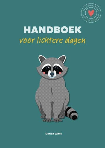 9789090423975 Handboek voor lichtere dagen, Verzenden, Nieuw, Dorien Witte