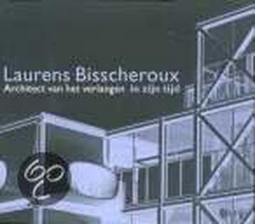 ARCHITECT VAN VERLANGEN LAURENS BISSCHER - J.C. Coenen, Verzenden, Gelezen, J.C. Coenen