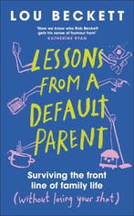 9780241762912 Lessons from a Default Parent, Verzenden, Nieuw, Lou Beckett
