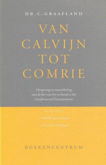 3 en 4 Van Calvijn tot Comrie - C. Graafland 9789023903925, Verzenden, Gelezen, C. Graafland