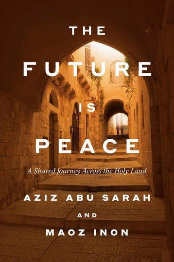 9798217089789 The Future Is Peace Aziz Abu Sarah, Verzenden, Nieuw, Aziz Abu Sarah