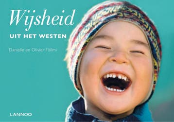Wijsheid uit het Westen / Wijsheden 9789401438117, Verzenden, Gelezen, Olivier Föllmi