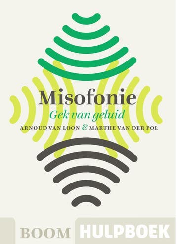 Misofonie / Boom Hulpboek - Arnoud van Loon 9789024431014, Verzenden, Zo goed als nieuw, Arnoud van Loon