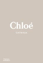 Chloé Catwalk: The Complete Collections, Boeken, Verzenden, Nieuw