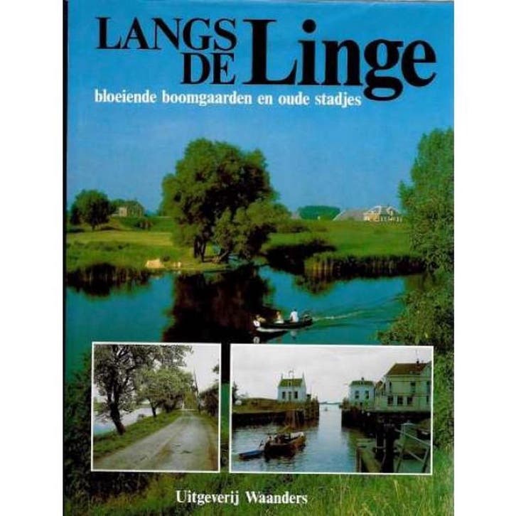 Langs de Linge 9789070072902 Burgeler, Boeken, Reisgidsen, Gelezen, Verzenden