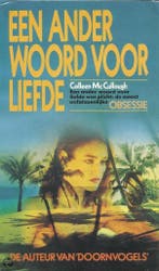 Ander woord voor liefde 9789022953723 Maccullough, Verzenden, Gelezen, Maccullough