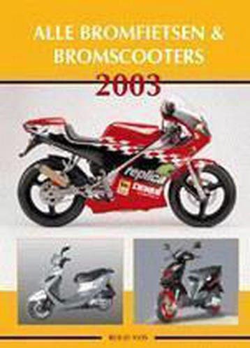 Alle bromfietsen & bromscooters 2003 - Vos, Verzenden, Gelezen