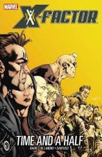 X-Factor [Vol 3] Book 07: Time and a Half, Verzenden, Zo goed als nieuw