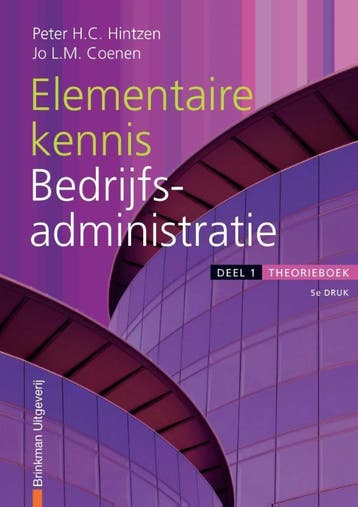 Elementaire kennis bedrijfsadministratie / 1 / Theorieboek /, Boeken, Verzenden, Zo goed als nieuw, Peter H.C. Hintzen