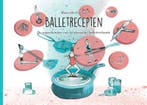Balletrecepten 9789082870107 Maricelle Peeters, Verzenden, Zo goed als nieuw, Maricelle Peeters