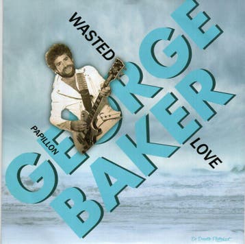 George Baker Selection - Wasted love + Papillon (Vinylsi..., Nieuw in verpakking