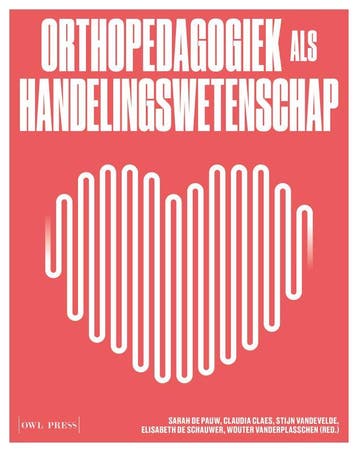 Orthopedagogiek Als Handelingswetenschap | Nieuw, Ophalen of Verzenden, Nieuw, Sarah Pauw; Claudia Claes; Stijn Vandevelde; Elisabeth Schauwer; Wouter Vanderplasschen