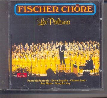 Fischer Chöre - La Paloma, Ophalen of Verzenden, Gebruikt