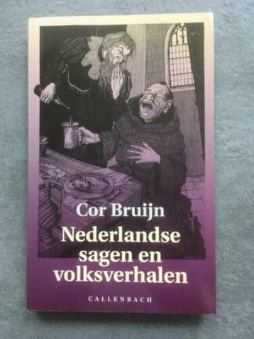 Nederlandse sagen en volksverhalen / Geschiedenis en cultuur, Verzenden, Zo goed als nieuw, Cor Bruijn