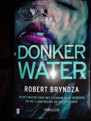Donker Water Robert Bryndza - Robert Bryndza 9789049204099, Verzenden, Gelezen, Robert Bryndza