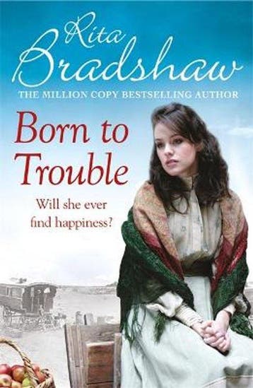 Born to Trouble All she wanted was a better life, Verzenden, Zo goed als nieuw, Rita Bradshaw