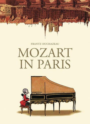 9781910593721 Mozart in Paris Frantz Duchazeau, Verzenden, Nieuw, Frantz Duchazeau