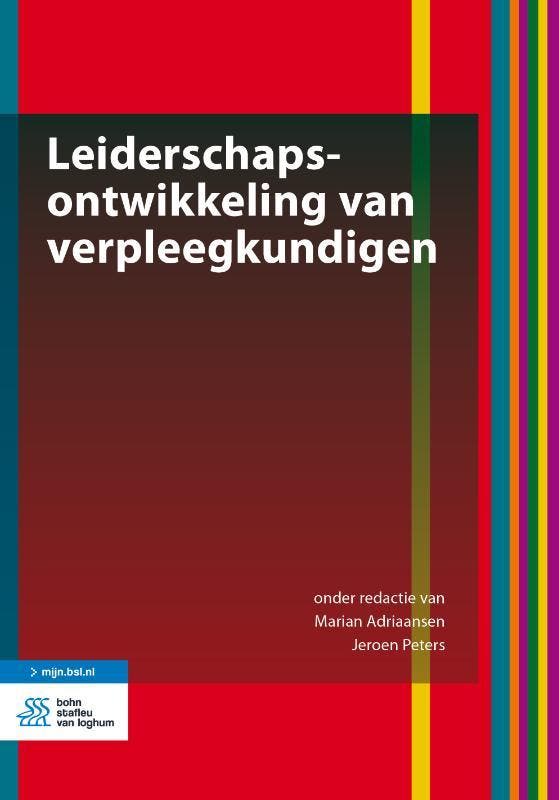Leiderschapsontwikkeling van verpleegkundigen 9789036821261, Boeken, Wetenschap, Zo goed als nieuw, Verzenden