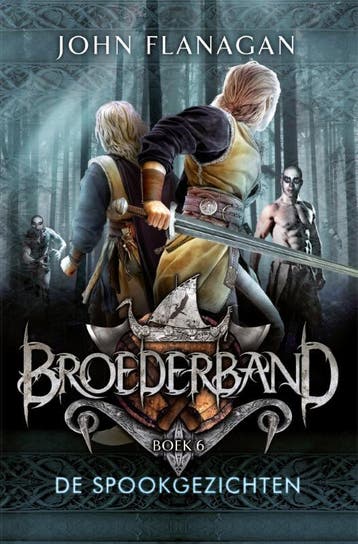 De spookgezichten / Broederband / 6 - John Flanagan, Boeken, Verzenden, Zo goed als nieuw, John Flanagan