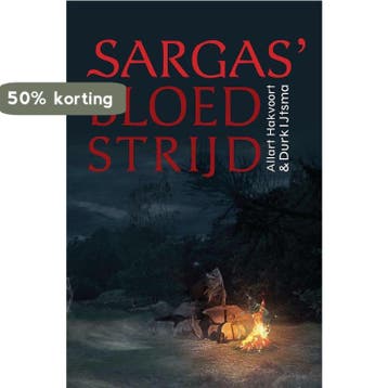 Sargas bloedstrijd - Allart Hakvoort & Durk IJtsma, Verzenden, Zo goed als nieuw, Allart Hakvoort & Durk IJtsma