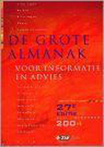 GROTE ALMANAK VOOR INFORMATIE EN ADVIES 9789059572799, Verzenden, Gelezen