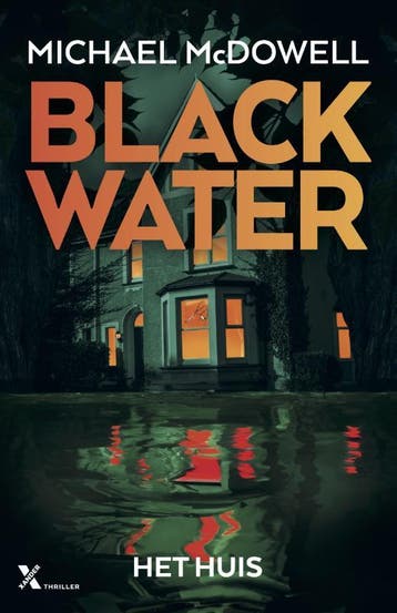 Het huis / Blackwater / 3 - Michael McDowell 9789401621380, Verzenden, Gelezen, Michael McDowell
