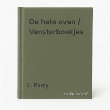 De hete oven / Vensterboekjes - L. Parry 9789033827556, Verzenden, Gelezen, L. Parry