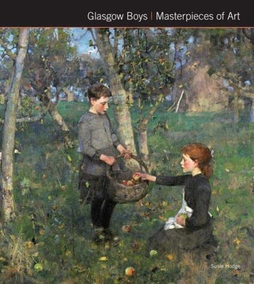 Glasgow Boys Masterpieces of Art - Susie Hodge 9781786647788, Boeken, Verzenden, Zo goed als nieuw, Susie Hodge