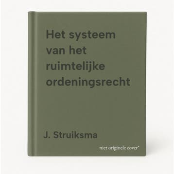 Het systeem van het ruimtelijke ordeningsrecht - J., Boeken, Verzenden, Gelezen, J. Struiksma