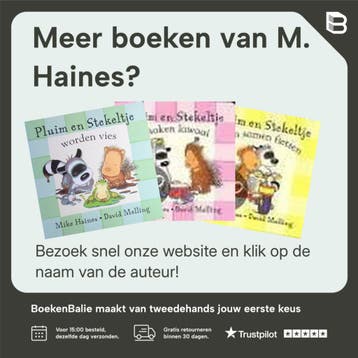Opschieten ! / Pluim en Stekeltje - M. Haines 9789020685183, Verzenden, Gelezen, M. Haines
