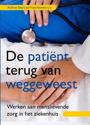 De patiënt terug van weggeweest - Frans Vosman 9789088505430, Verzenden, Gelezen, Frans Vosman
