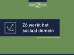 Zó werkt het sociaal domein 9789493004238, Verzenden, Gelezen, Gertrude van Driesten