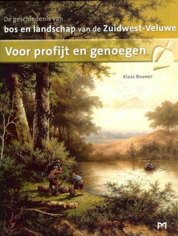 Voor profijt en genoegen. De geschiedenis van bos en, Boeken, Verzenden, Zo goed als nieuw, K. Bouwer