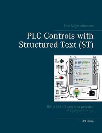 9788743015543 PLC Controls with Structured Text (ST), V3, Boeken, Verzenden, Nieuw, Tom Mejer Antonsen