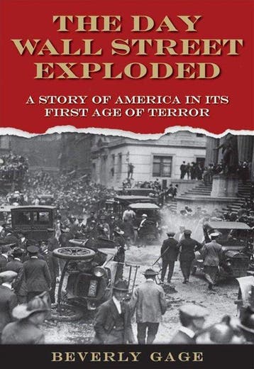 Day Wall Street Exploded - Beverly Gage 9780195148244, Verzenden, Zo goed als nieuw, Beverly Gage