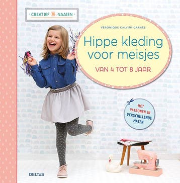 Hippe kleding voor meisjes / Creatief naaien 9789044751079, Verzenden, Zo goed als nieuw, Veronique CALVINI-CARAES