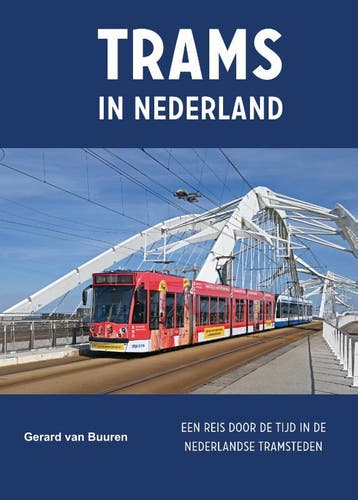 Trams In Nederland | Gerard Buuren | Nieuw, Ophalen of Verzenden, Nieuw, Gerard Buuren