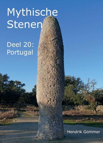 9789083000671 Mythische Stenen 20 - Portugal, Boeken, Studieboeken en Cursussen, Verzenden, Nieuw, Hendrik Gommer